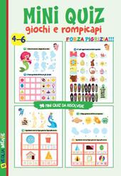 Mini quiz. Giochi e rompicapi. Ediz. a colori