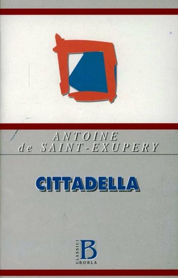 Cittadella - Antoine de Saint-Exupéry - Libro Borla 1978, Varia | Libraccio.it