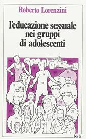 L' educazione sessuale nei gruppi di adolescenti