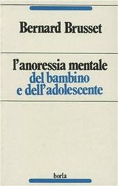 L' anoressia mentale del bambino e dell'adolescente