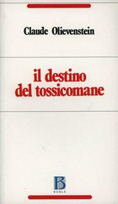 Il destino del tossicomane