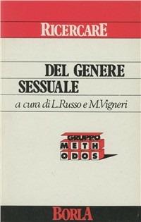 Del genere sessuale. 3º Colloquio di Palermo - L. Russo, M. Vigneri - Libro Borla 1989, Ricercare | Libraccio.it