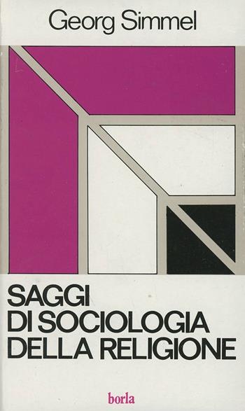 Saggi di sociologia della religione - Georg Simmel - Libro Borla 2000, Prospettive di sociol. della religione | Libraccio.it