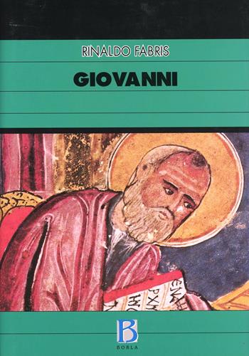 Giovanni - Rinaldo Fabris - Libro Borla 2003, Commenti biblici | Libraccio.it