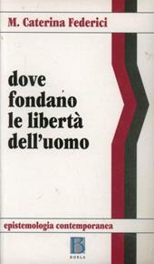 Dove fondano le libertà dell'uomo