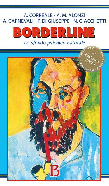 Borderline. Lo sfondo psichico naturale - Antonello Correale, Anna Maria Alonzi, Pierpaolo Di Giuseppe - Libro Borla 2001 | Libraccio.it