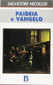 Paideia e vangelo. Educare: continuare la creazione