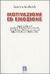 Motivazione ed emozione - Caterina Lombardo - Libro Borla 2006 | Libraccio.it