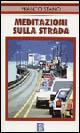 Meditazioni sulla strada - Franco Stano - Libro Borla 2005 | Libraccio.it