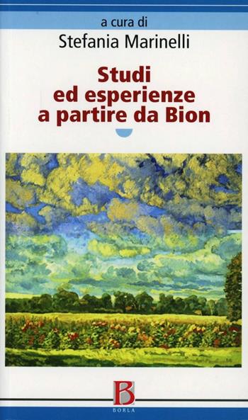 Studi ed esperienze a partire da Bion - Stefania Marinelli - Libro Borla 2008, Individuo e gruppo | Libraccio.it