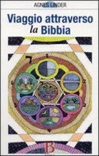 Viaggio attraverso la Bibbia - Agnes Linder - Libro Borla 2008 | Libraccio.it