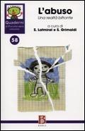 Quaderni di psicoterapia infantile. Vol. 58: L'abuso. Una realtà bifronte.  - Libro Borla 2009, Quaderni di psicoterapia infantile | Libraccio.it