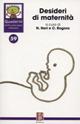 Quaderni di psicoterapia infantile. Vol. 59: Desideri di maternità.  - Libro Borla 2010, Quaderni di psicoterapia infantile | Libraccio.it