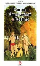 Corpo, generazione e destino