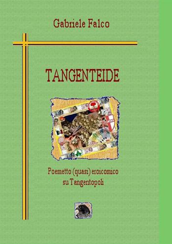 Tangenteide - Gabriele Falco - Libro StreetLib 2017 | Libraccio.it