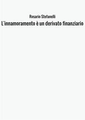 L'innamoramento non è un derivato finanziario