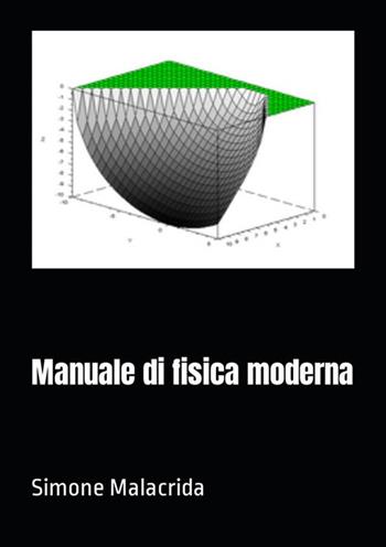 Manuale di fisica moderna - Simone Malacrida - Libro StreetLib 2017 | Libraccio.it