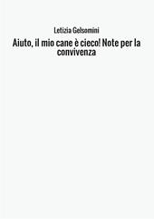 Aiuto, il mio cane è cieco! Note per la convivenza