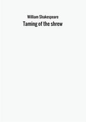 The taming of the shrew