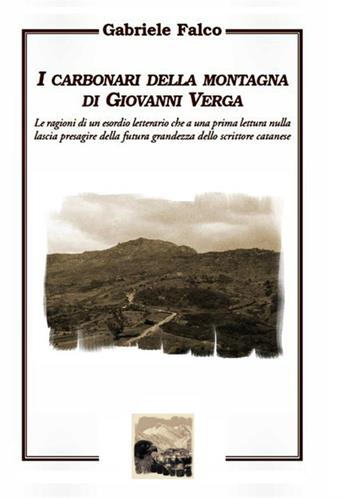«I carbonari della montagna» di Giovanni Verga - Gabriele Falco - Libro StreetLib 2017 | Libraccio.it