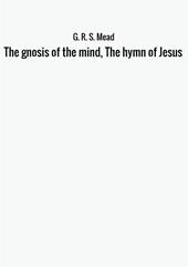 The gnosis of the mind, the hymn of Jesus