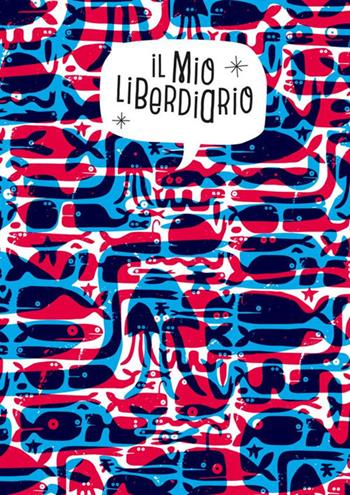 Il mio liberdiario  - Libro StreetLib 2017 | Libraccio.it