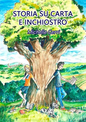Storia su carta e inchiostro - Michelle Cerri - Libro StreetLib 2017 | Libraccio.it
