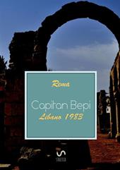 Libano 1983. «Capitan Bepi»