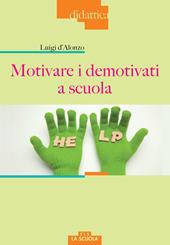 Motivare i demotivati a scuola