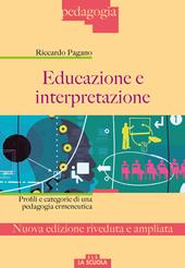 Educazione e interpretazione. Ediz. ampliata