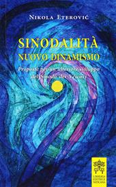 Sinodalità nuovo dinamismo. Proposte per un ulteriore sviluppo del Sinodo dei Vescovi