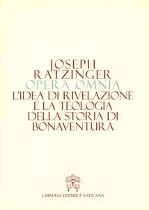 Image of Opera omnia di Joseph Ratzinger. Vol. 2: idea di rivelazione e la...