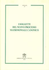 I soggetti del nuovo processo matrimoniale canonico