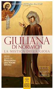 Image of Giuliana di Norwich. La mistica della gioia
