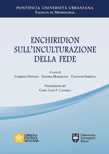 Enchiridion sull'inculturazione della fede  - Libro Libreria Editrice Vaticana 2019 | Libraccio.it