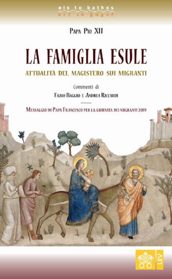 La famiglia esule. Attualità del magistero sui migranti - Pio XII - Libro Libreria Editrice Vaticana 2020 | Libraccio.it