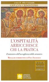 L' ospitalità arricchisce chi la pratica. Il ministero dell'accoglienza dello straniero