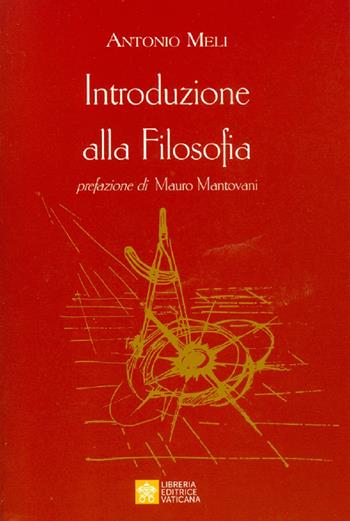Introduzione alla filosofia - Antonio Meli - Libro Libreria Editrice Vaticana 2020 | Libraccio.it