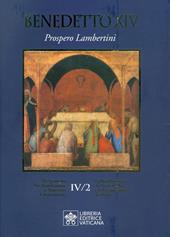 La beatificazione dei Servi di Dio e la canonizzazione dei santi. Vol. 6/2: Prospero Lambertini