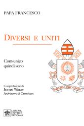 Diversi e uniti. Comunico quindi sono