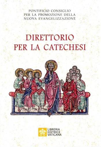 Direttorio per la catechesi  - Libro Libreria Editrice Vaticana 2020 | Libraccio.it