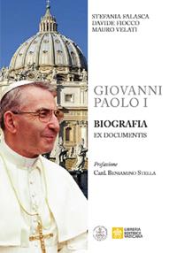 Giovanni Paolo I. Biografia ex documentis - Stefania Falasca, Davide Fiocco, Mauro Velati - Libro Libreria Editrice Vaticana 2020 | Libraccio.it