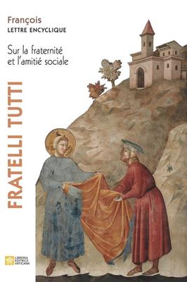 Fratelli tutti. Lettre encyclique sur la fraternité et l’amitié sociale - Francesco (Jorge Mario Bergoglio) - Libro Libreria Editrice Vaticana 2020, Magistero Papa Francesco | Libraccio.it