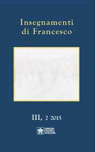 Image of Insegnamenti di Francesco (2015). Vol. 32