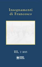 Insegnamenti di Francesco (2015). Vol. 3/2