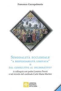 Image of Sinodalità ecclesiale «a responsabilità limitata» o dal consultiv...