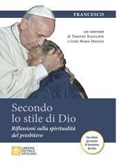 Secondo lo stile di Dio. Riflessioni sulla spiritualità del presbitero