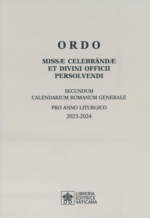 Ordo missae celebrandae et divini officii persolvendi. Secundum