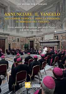 Image of Annunciare il vangelo. Nel cambio d'epoca e dopo la pandemia: il ...