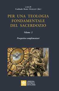 Image of Per una teologia fondamentale del sacerdozio. Vol. 2: Prospettive...